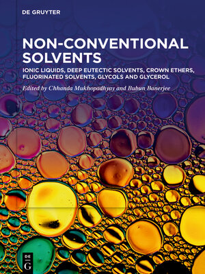 cover image of Ionic Liquids, Deep Eutectic Solvents, Crown Ethers, Fluorinated Solvents, Glycols and Glycerol
